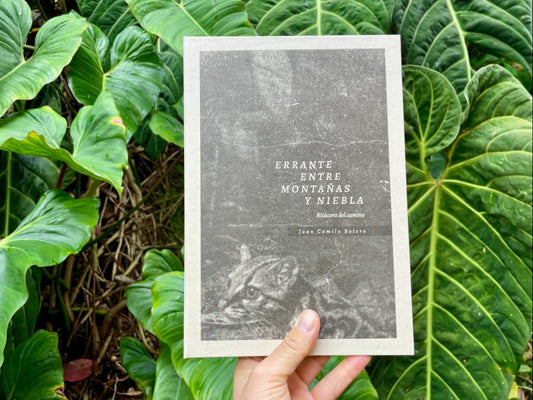 Libro "Errante entre montañas y niebla. Bitácora del camino" • Juan Camilo Botero